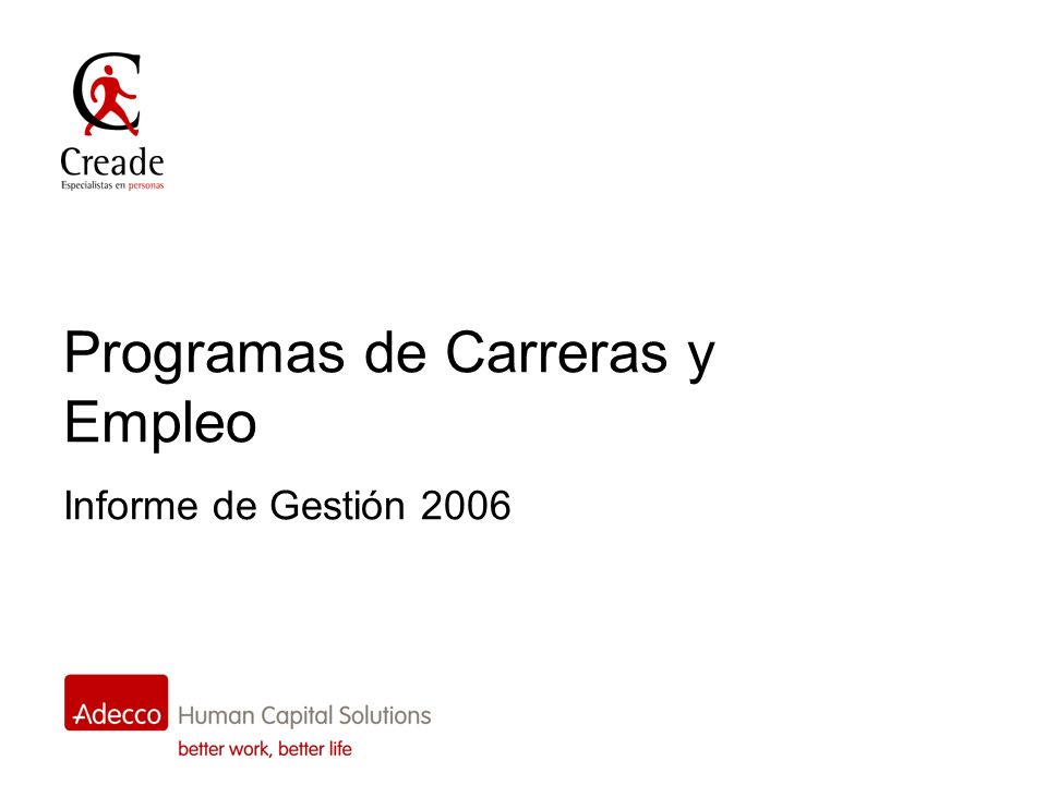 Programas de Carreras y Empleo Informe de Gestión 2006