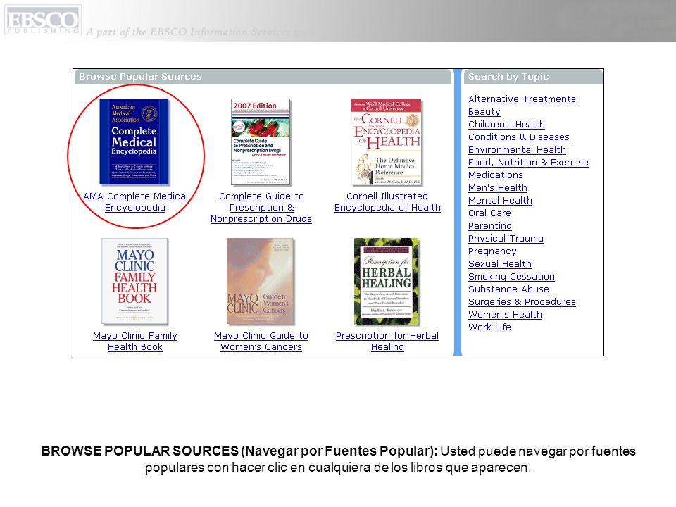 BROWSE POPULAR SOURCES (Navegar por Fuentes Popular): Usted puede navegar por fuentes populares con hacer clic en cualquiera de los libros que aparecen.