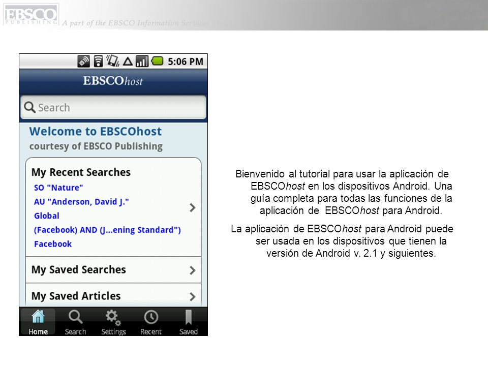 Bienvenido al tutorial para usar la aplicación de EBSCOhost en los dispositivos Android.