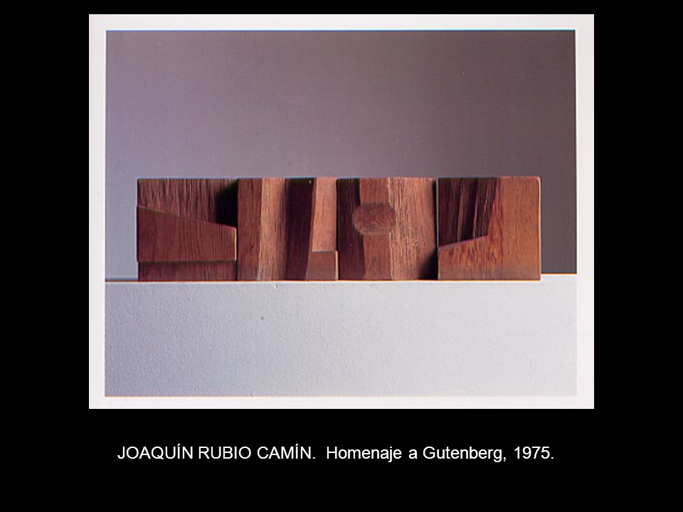 JOAQUÍN RUBIO CAMÍN. Homenaje a Gutenberg, 1975.