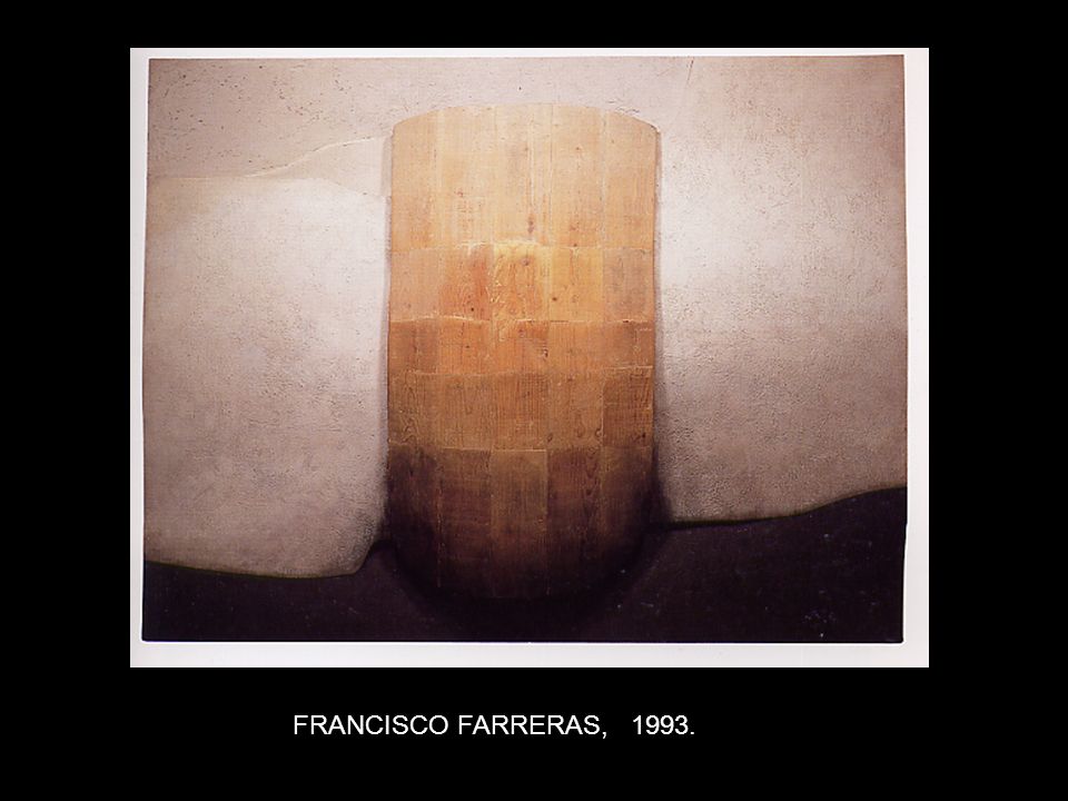 FRANCISCO FARRERAS, 1993.