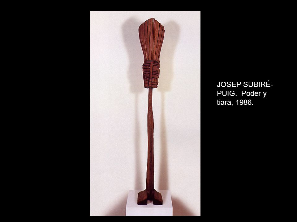 JOSEP SUBIRÉ- PUIG. Poder y tiara, 1986.