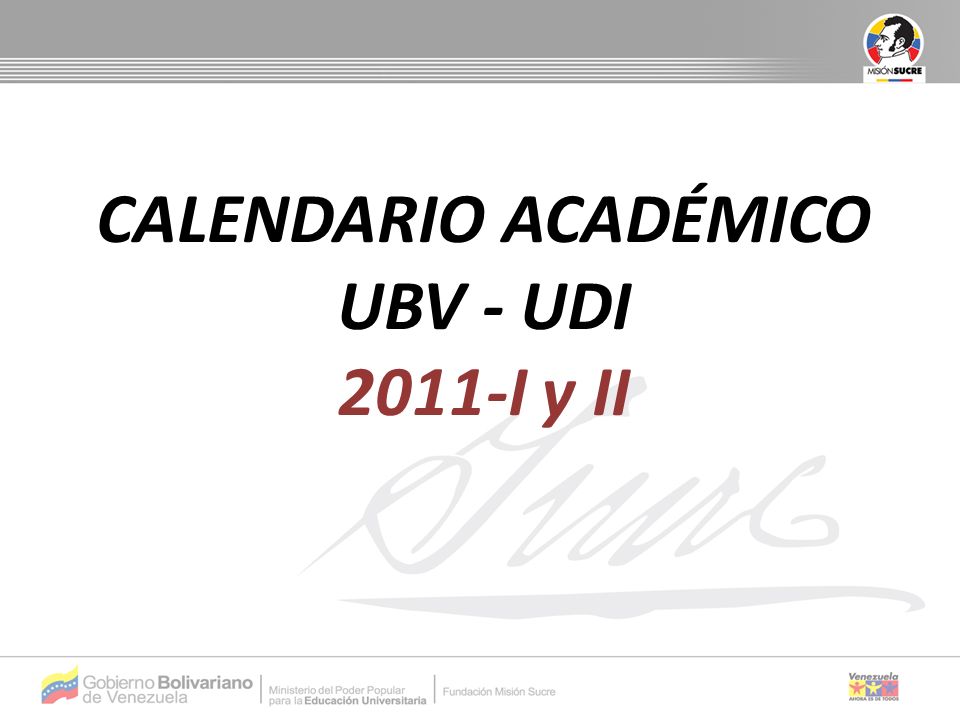 CALENDARIO ACADÉMICO UBV - UDI 2011-I y II