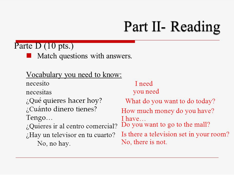 Parte D (10 pts.) Match questions with answers.