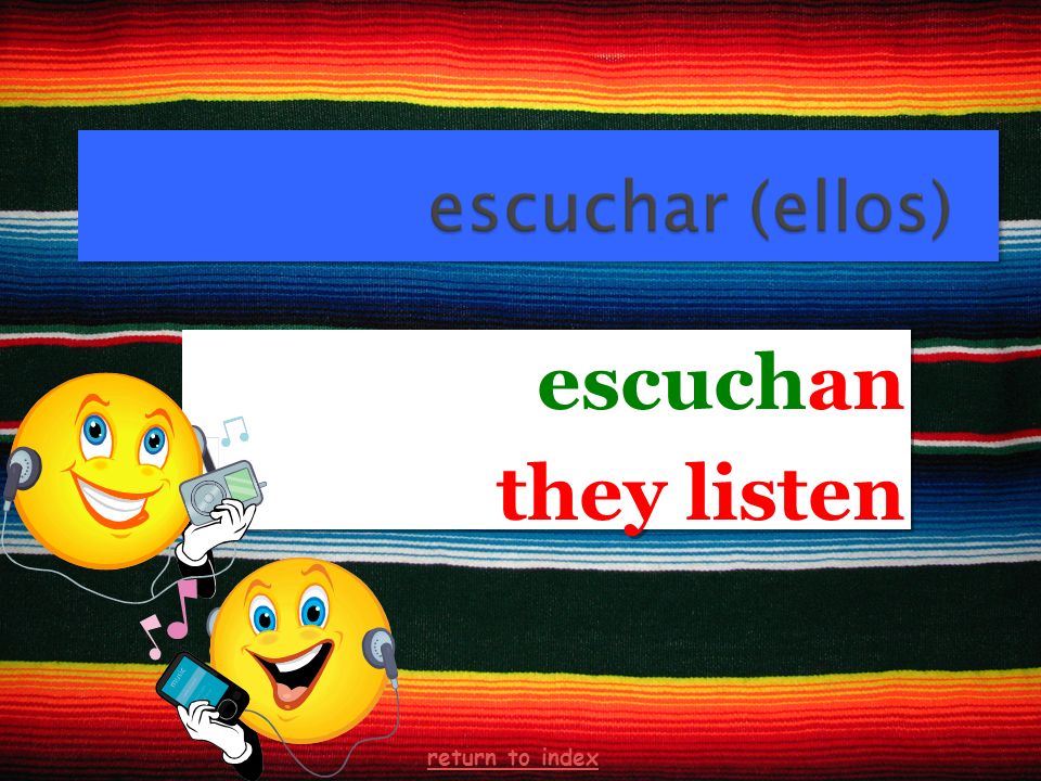 escuchan they listen escuchan they listen return to index