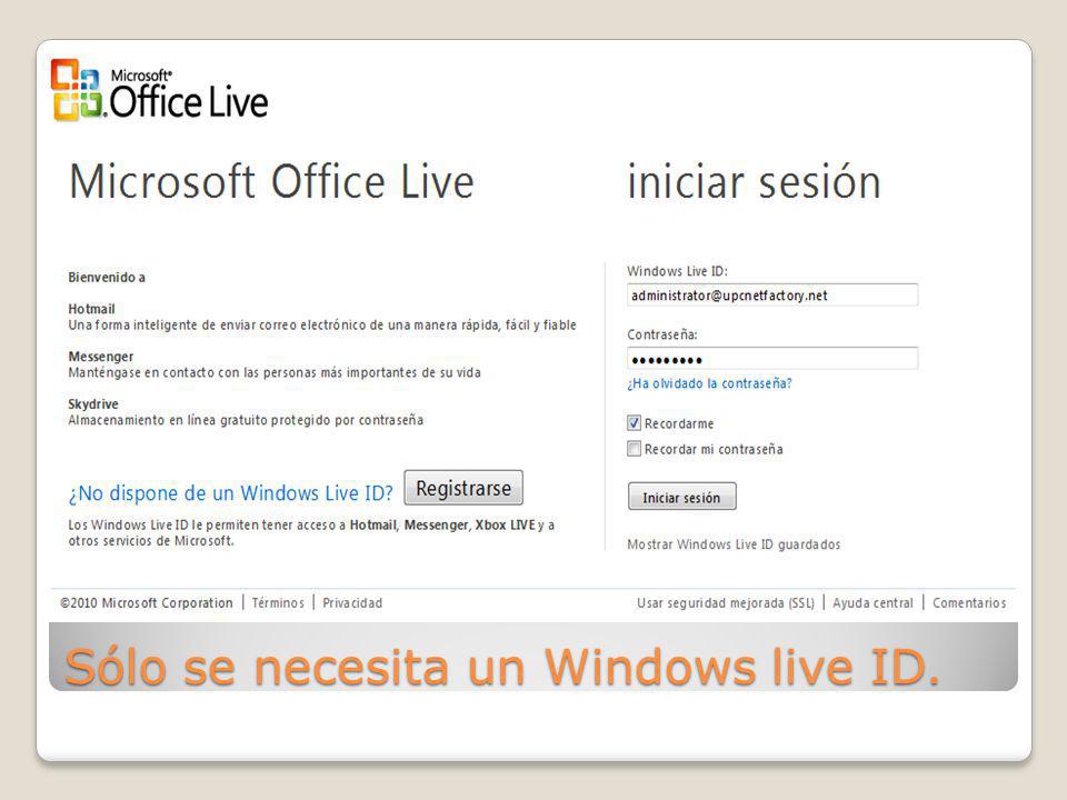 Sólo se necesita un Windows live ID.