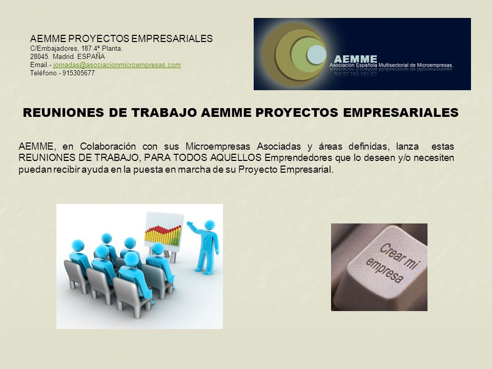 AEMME PROYECTOS EMPRESARIALES C/Embajadores, 187.4ª Planta.