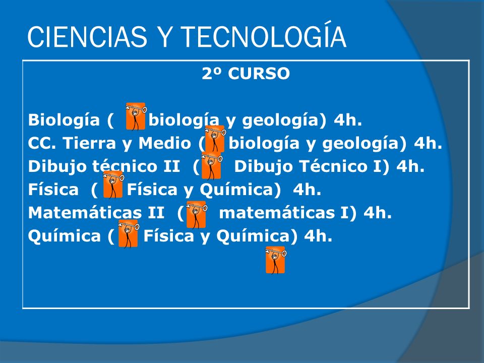 CIENCIAS Y TECNOLOGÍA 2º CURSO Biología ( biología y geología) 4h.