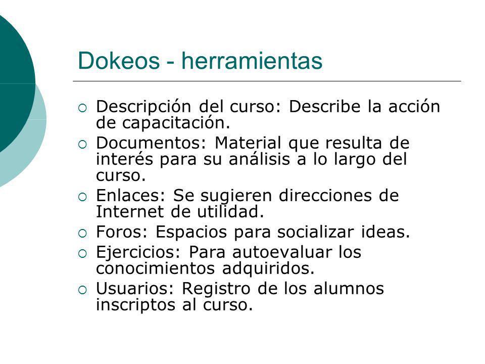 Dokeos - herramientas Descripción del curso: Describe la acción de capacitación.