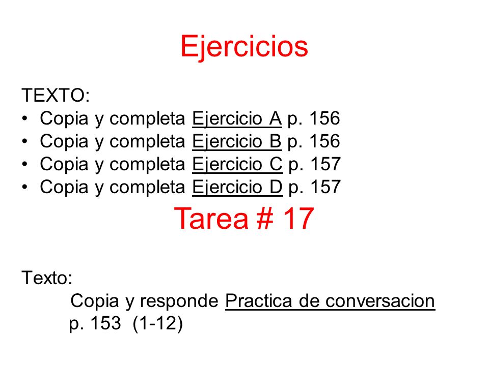 TEXTO: Copia y completa Ejercicio A p. 156 Copia y completa Ejercicio B p.
