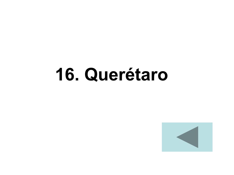 16. Querétaro