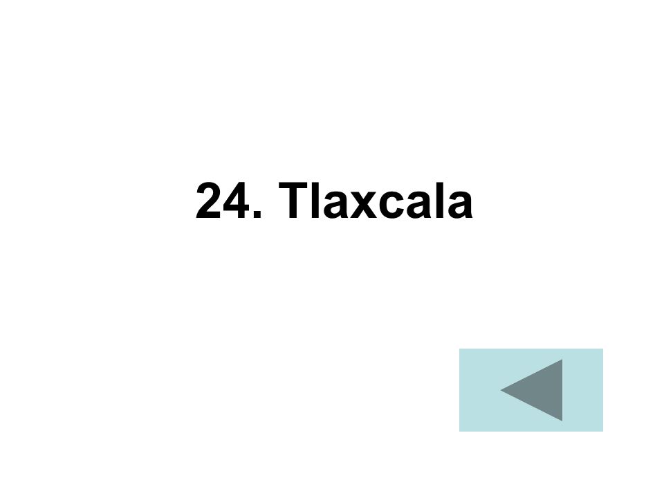 24. Tlaxcala