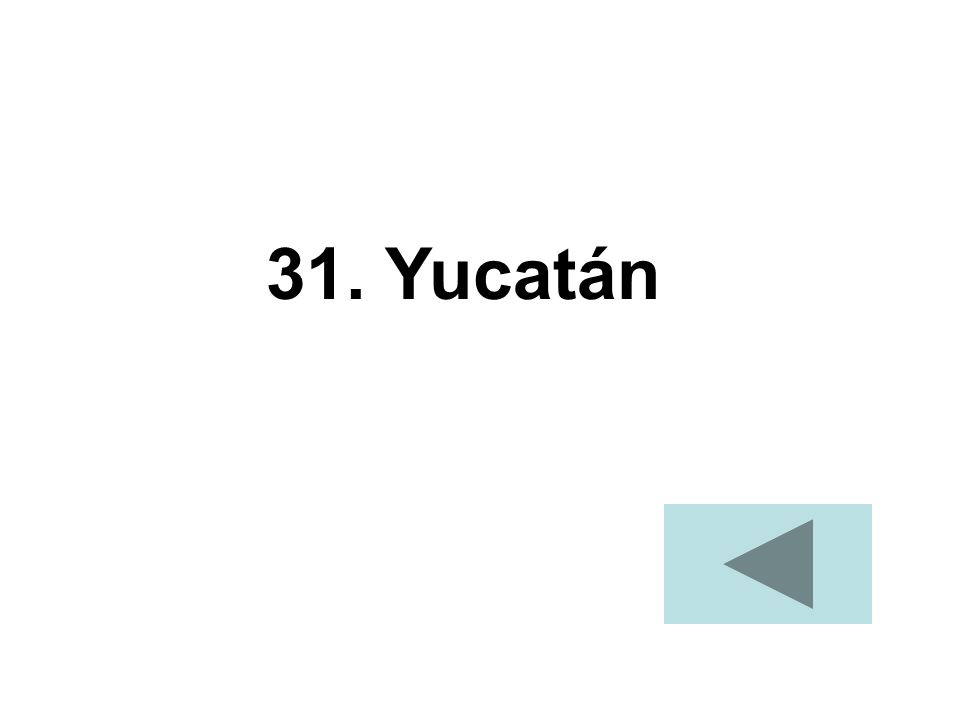 31. Yucatán