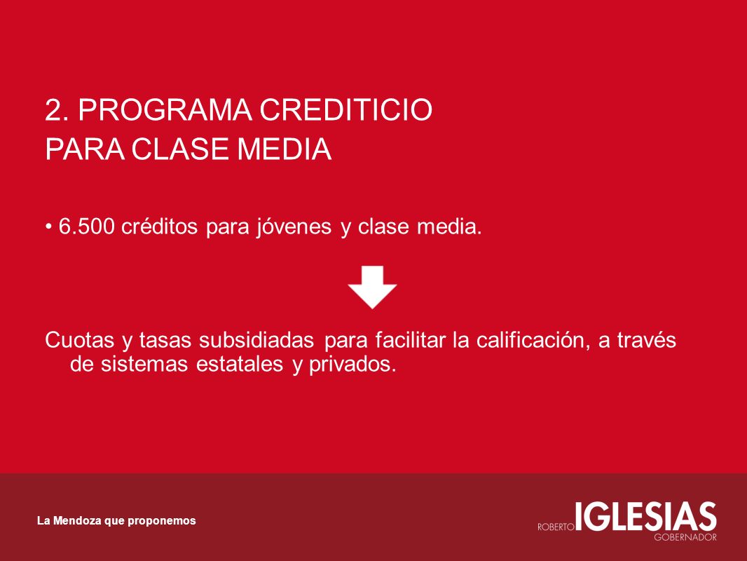 2. PROGRAMA CREDITICIO PARA CLASE MEDIA créditos para jóvenes y clase media.
