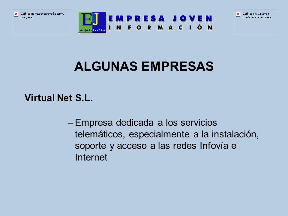 ALGUNAS EMPRESAS Virtual Net S.L.
