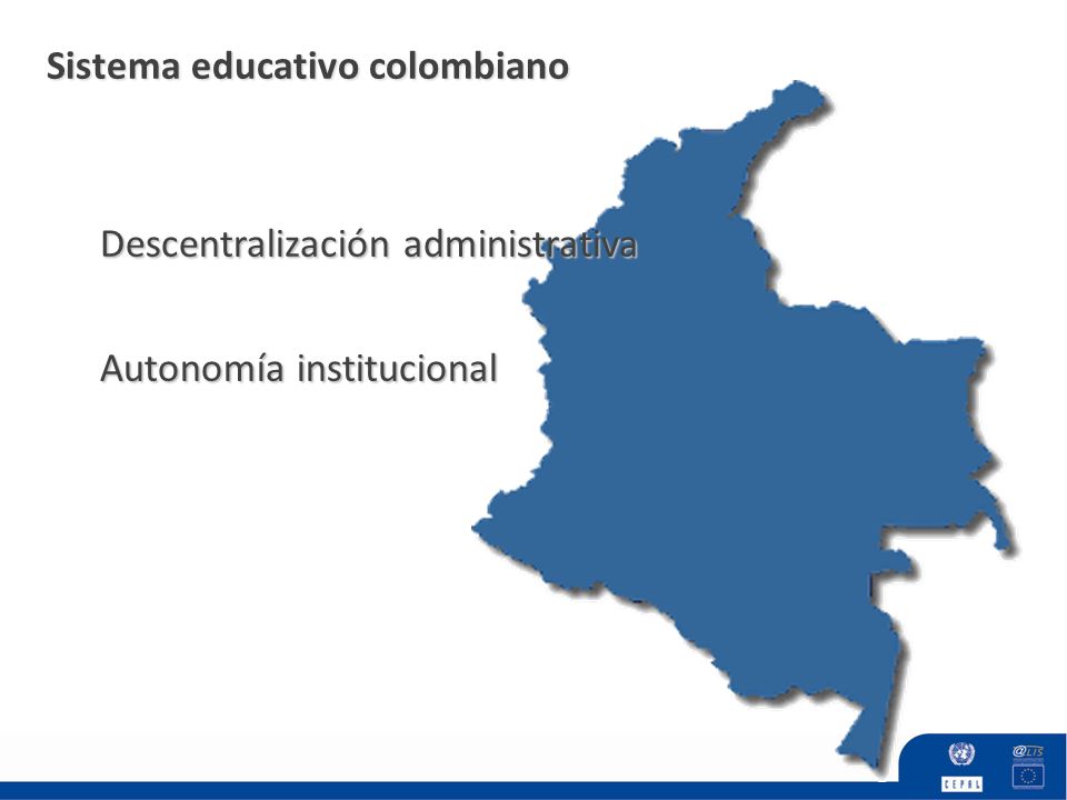 Sistema educativo colombiano Autonomía institucional Descentralización administrativa