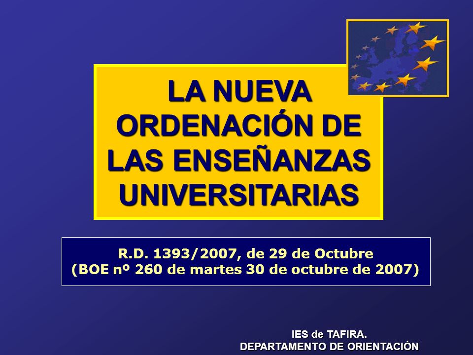LA NUEVA ORDENACIÓN DE LAS ENSEÑANZAS UNIVERSITARIAS R.D.