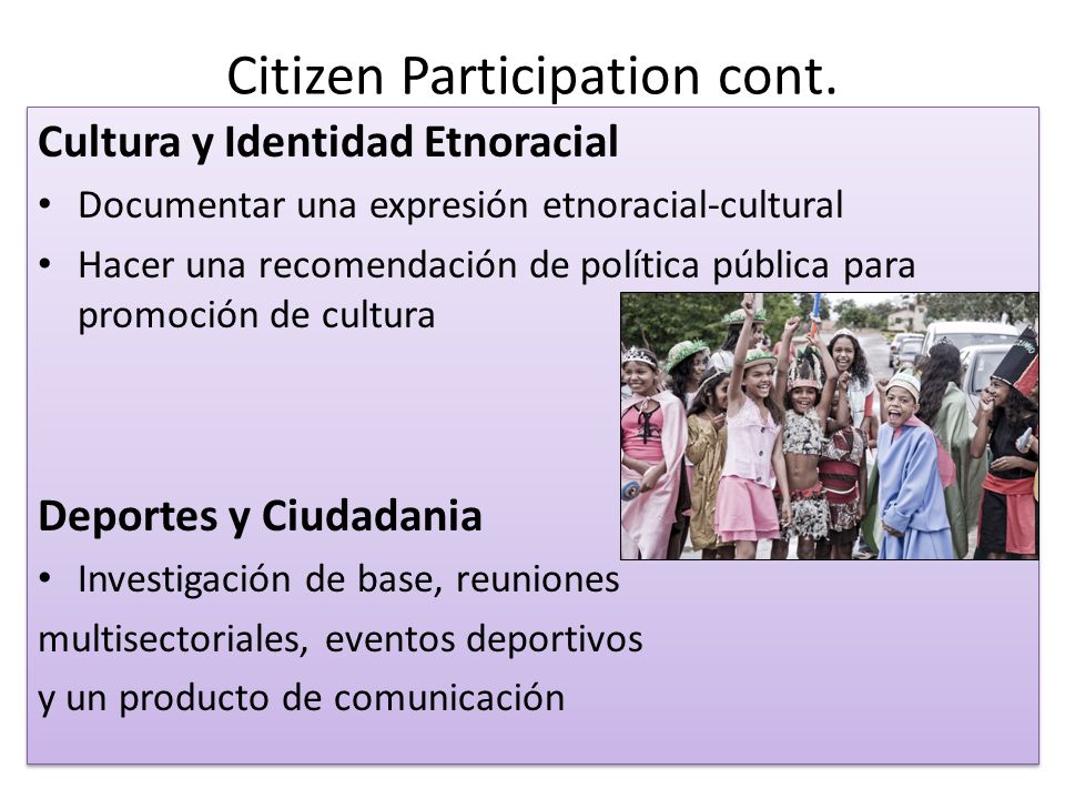 Citizen Participation cont.
