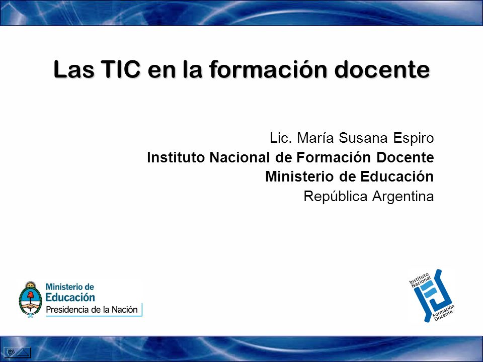 Las TIC en la formación docente Lic.