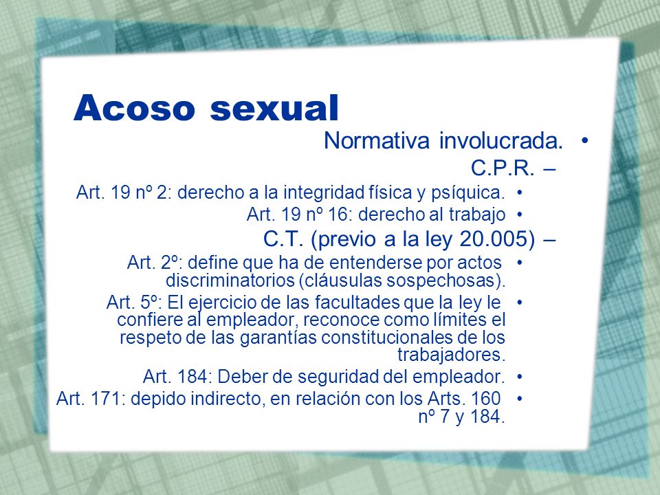 Acoso sexual Normativa involucrada. –C.P.R. Art.