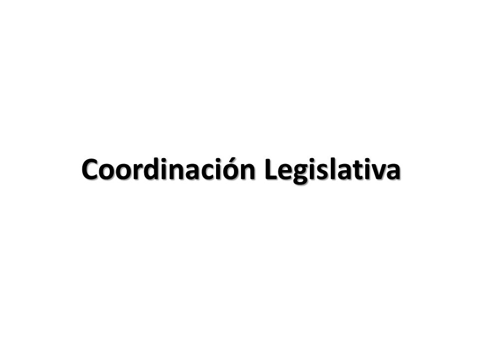 Coordinación Legislativa