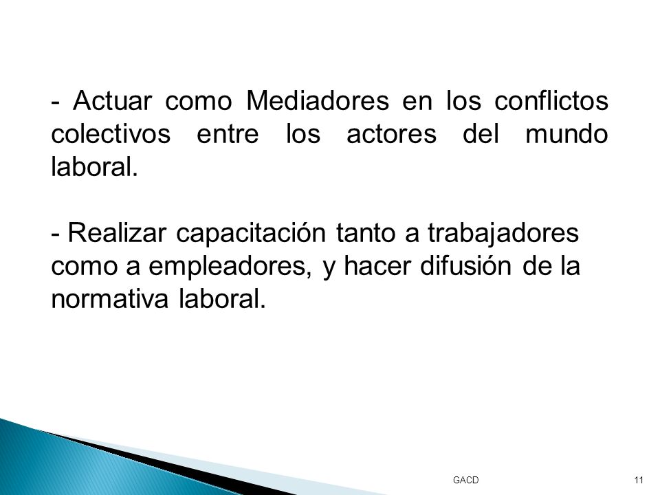 GACD11 - Actuar como Mediadores en los conflictos colectivos entre los actores del mundo laboral.