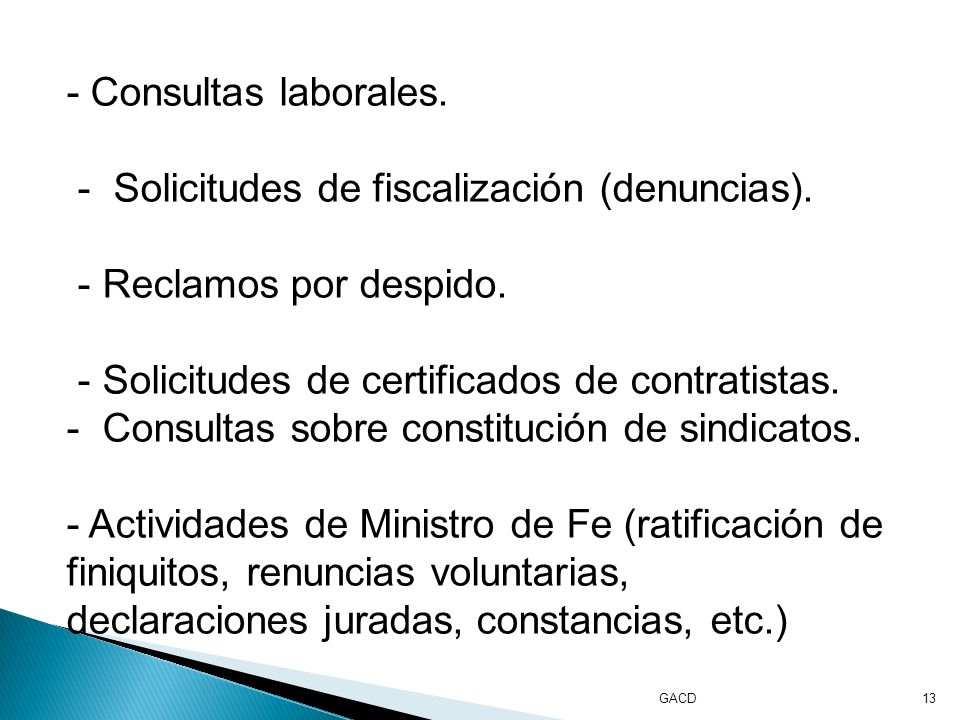 GACD13 - Consultas laborales. - Solicitudes de fiscalización (denuncias).