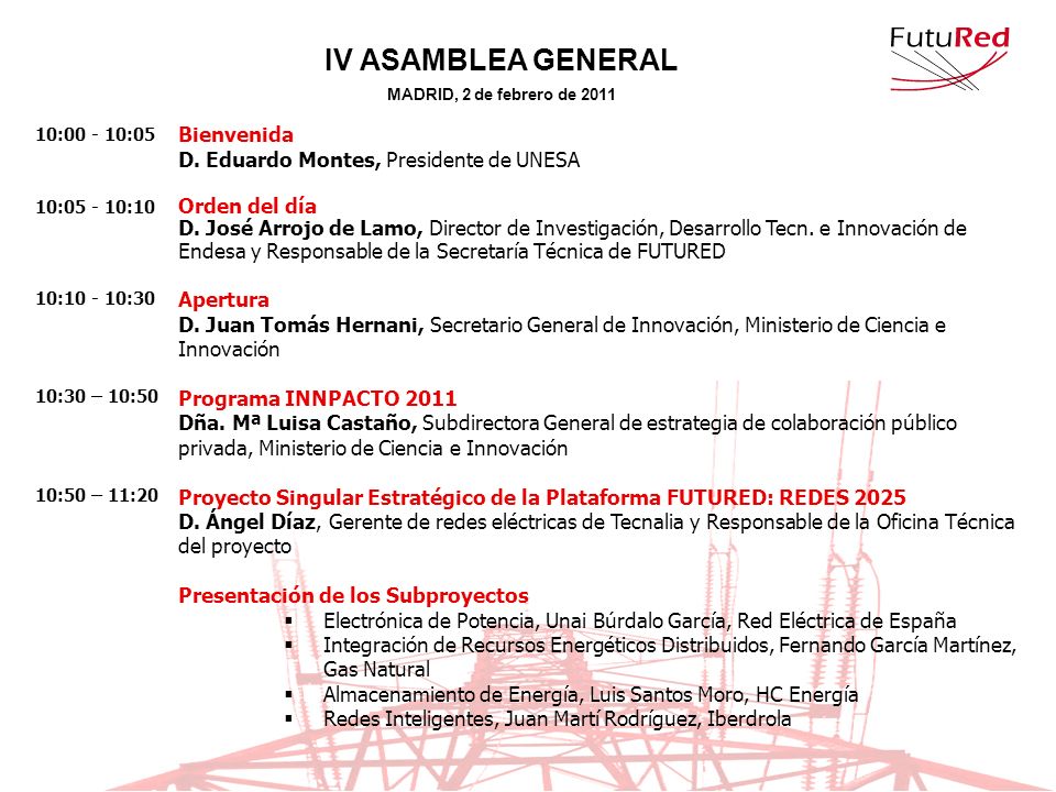 IV ASAMBLEA GENERAL MADRID, 2 de febrero de 2011 Bienvenida D.