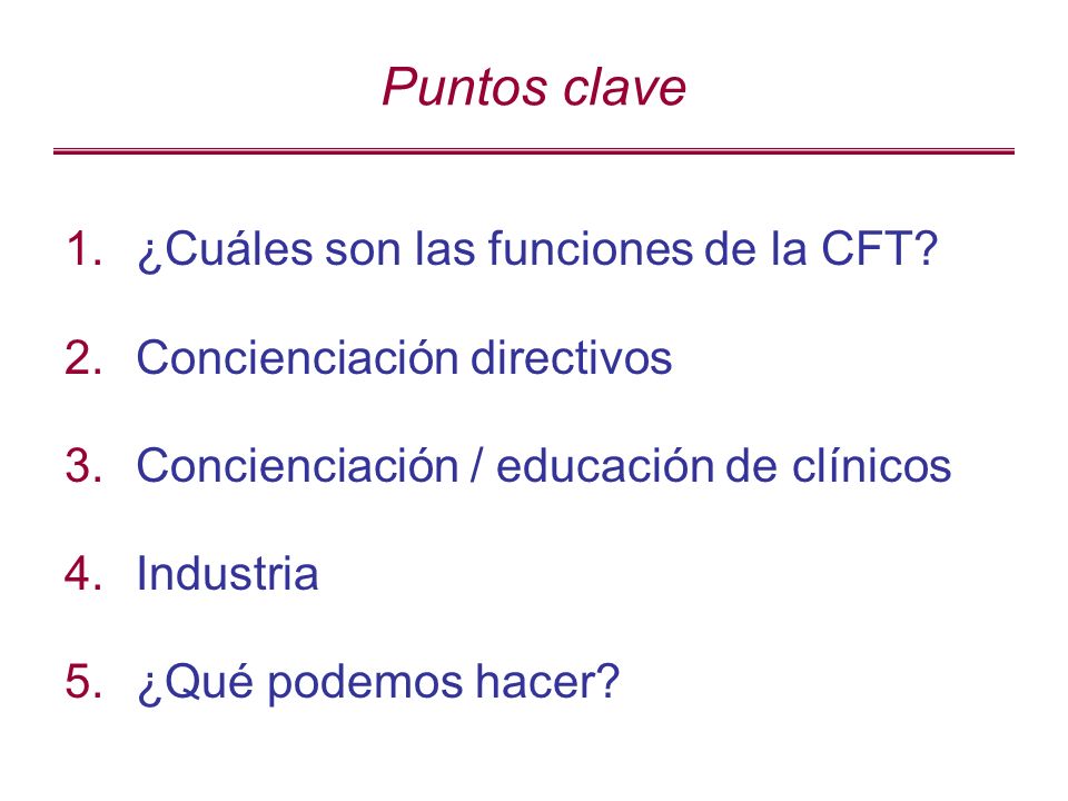 Puntos clave 1.¿Cuáles son las funciones de la CFT.