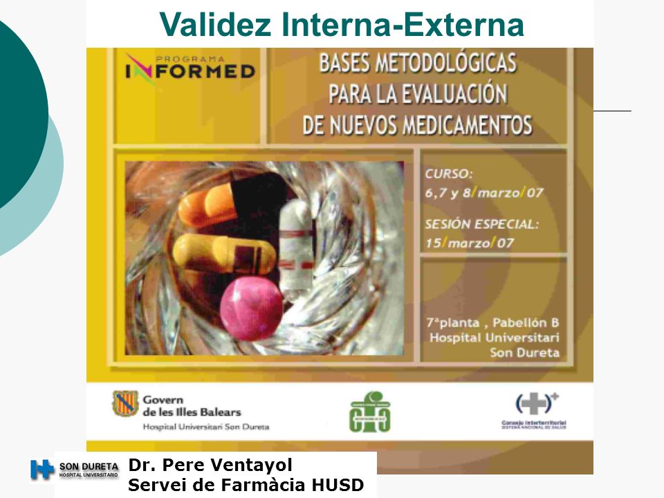 Validez Interna-Externa Dr. Pere Ventayol Servei de Farmàcia HUSD