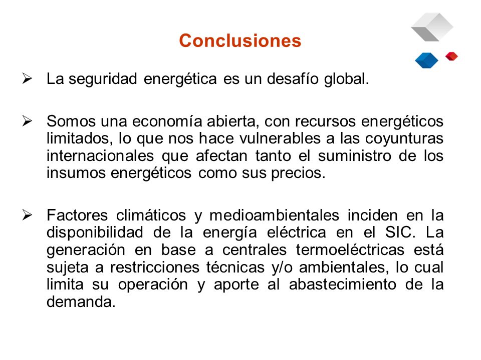 Conclusiones La seguridad energética es un desafío global.