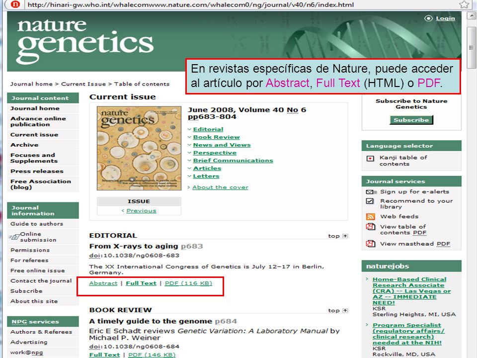 En revistas específicas de Nature, puede acceder al artículo por Abstract, Full Text (HTML) o PDF.