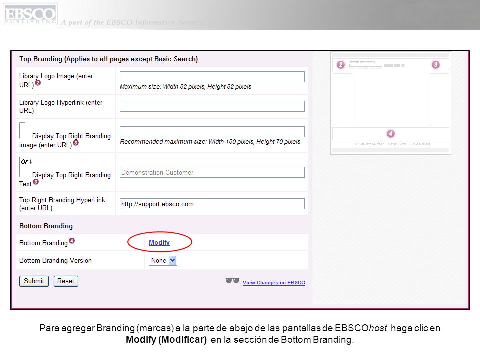 Para agregar Branding (marcas) a la parte de abajo de las pantallas de EBSCOhost haga clic en Modify (Modificar) en la sección de Bottom Branding.