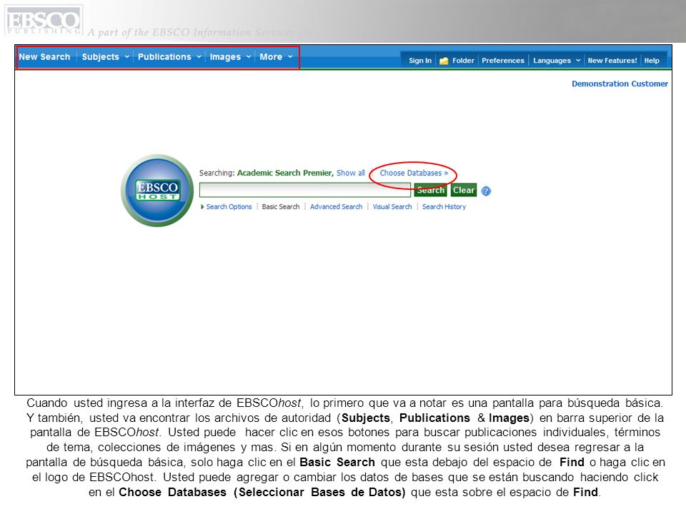 Cuando usted ingresa a la interfaz de EBSCOhost, lo primero que va a notar es una pantalla para búsqueda básica.