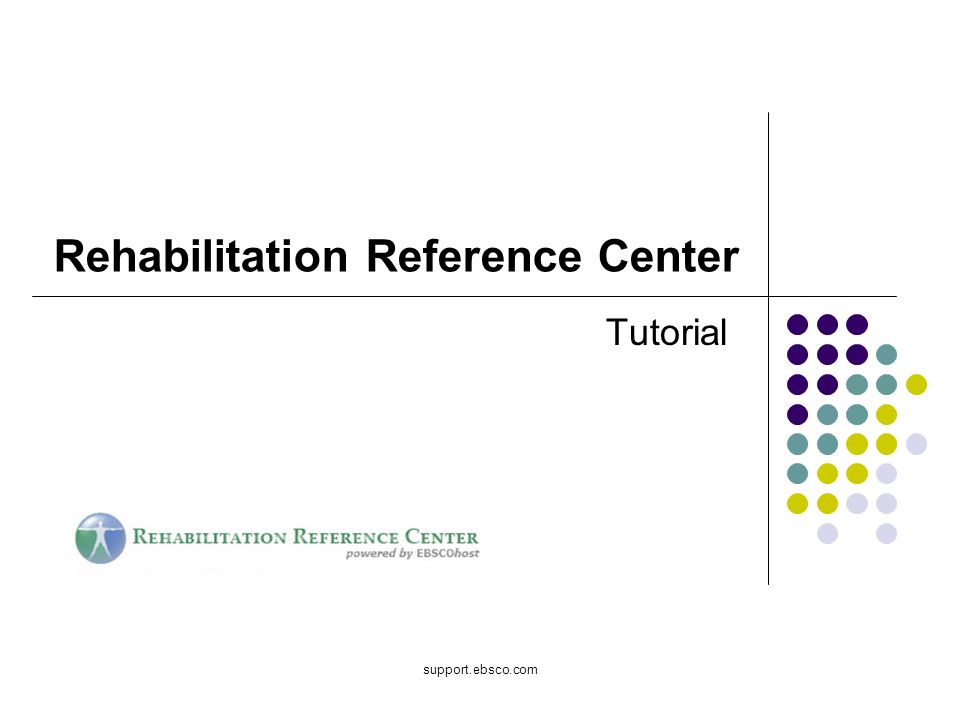 support.ebsco.com Rehabilitation Reference Center Tutorial