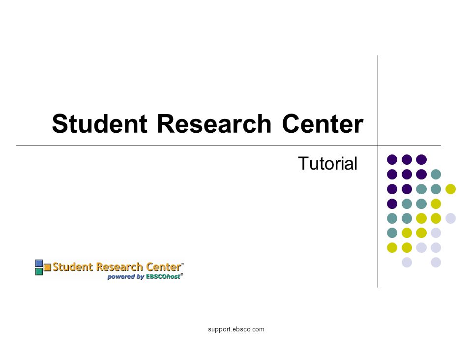 support.ebsco.com Student Research Center Tutorial
