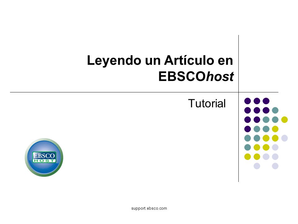 support.ebsco.com Tutorial Leyendo un Artículo en EBSCOhost