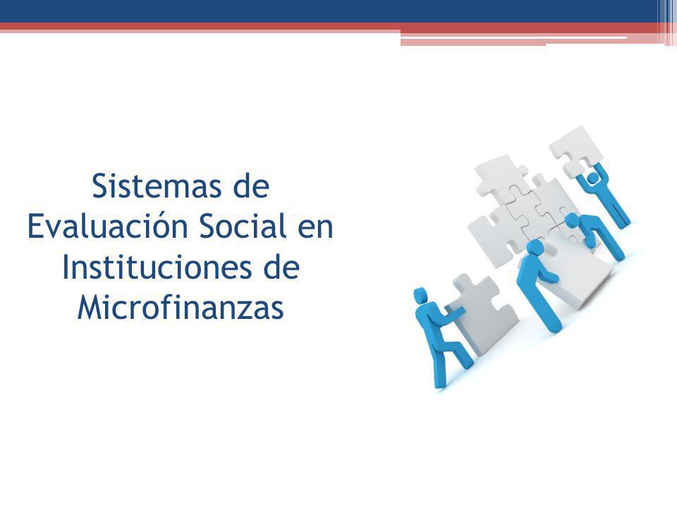 Sistemas de Evaluación Social en Instituciones de Microfinanzas