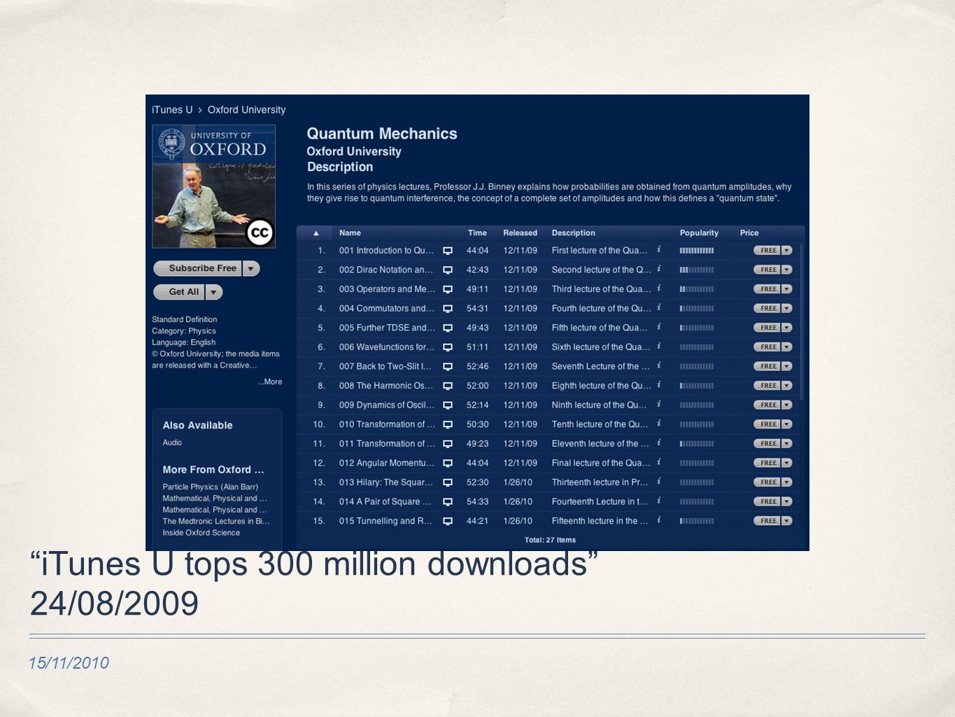 15/11/2010 iTunes U tops 300 million downloads 24/08/2009