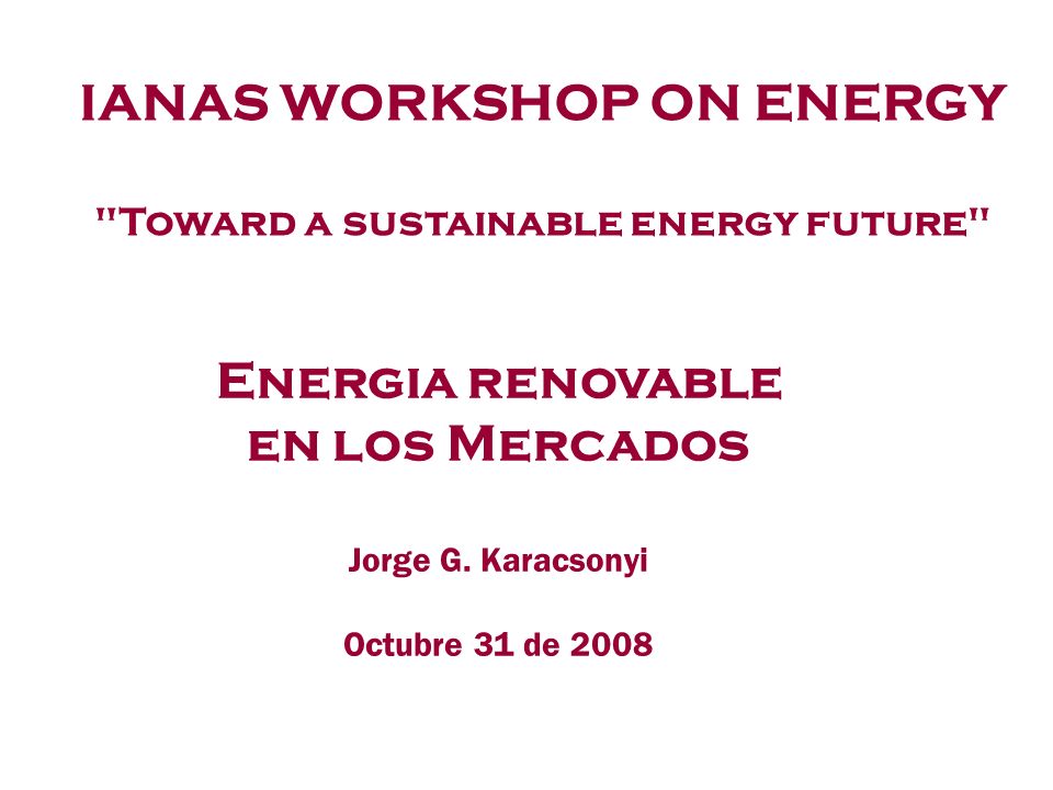 Energia renovable en los Mercados Jorge G.