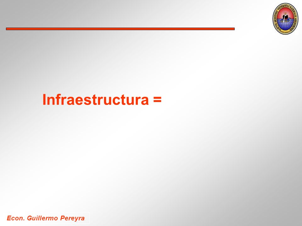 Infraestructura =