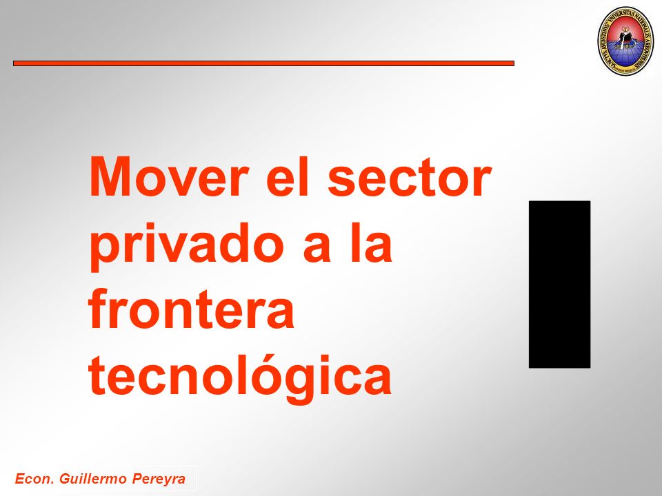 Mover el sector privado a la frontera tecnológica