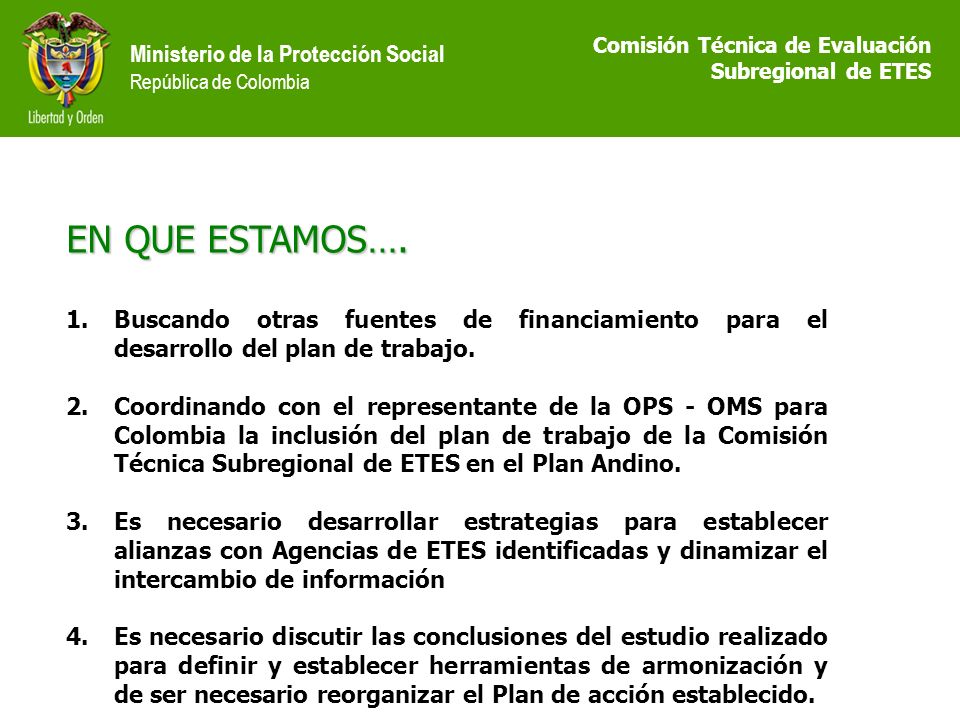 Ministerio de la Protección Social República de Colombia EN QUE ESTAMOS….