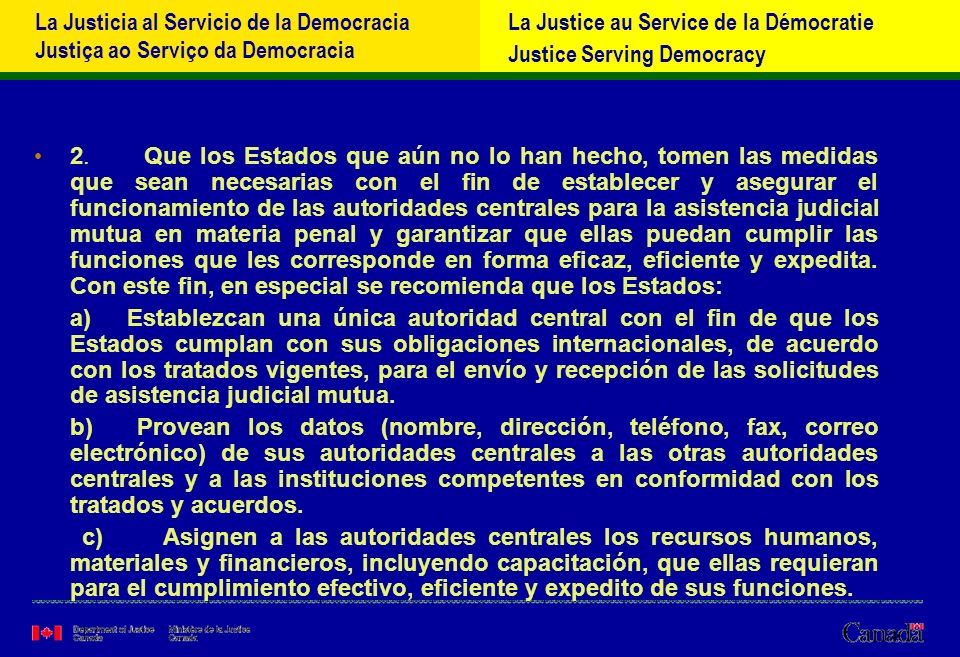 La Justicia al Servicio de la Democracia Justiça ao Serviço da Democracia La Justice au Service de la Démocratie Justice Serving Democracy 2.