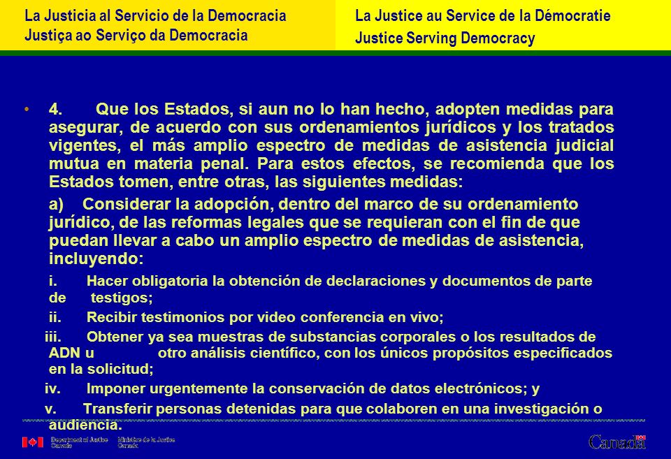 La Justicia al Servicio de la Democracia Justiça ao Serviço da Democracia La Justice au Service de la Démocratie Justice Serving Democracy 4.