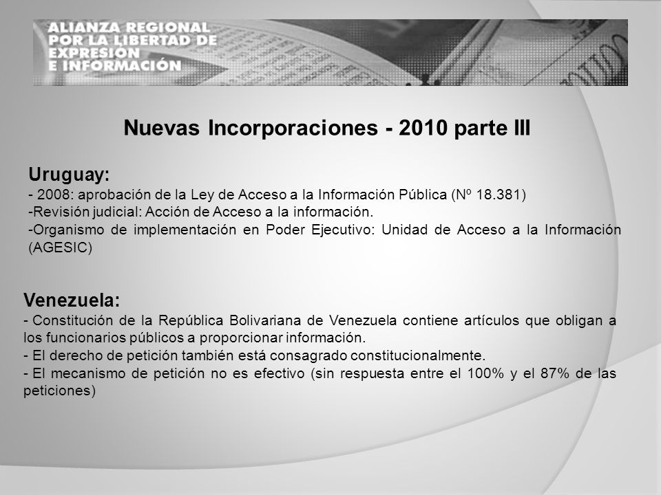 Nuevas Incorporaciones parte III Uruguay: : aprobación de la Ley de Acceso a la Información Pública (Nº ) -Revisión judicial: Acción de Acceso a la información.