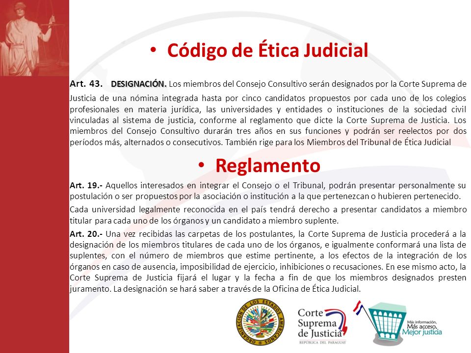 Código de Ética Judicial DESIGNACIÓN. Art. 43. DESIGNACIÓN.