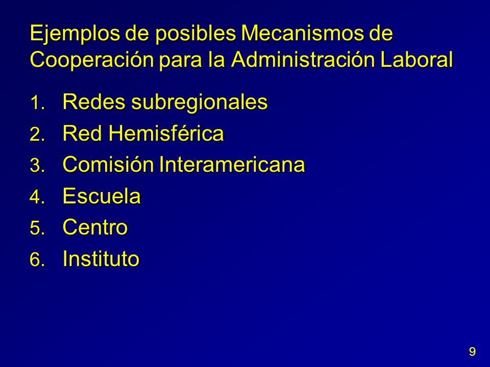 Ejemplos de posibles Mecanismos de Cooperación para la Administración Laboral 1.