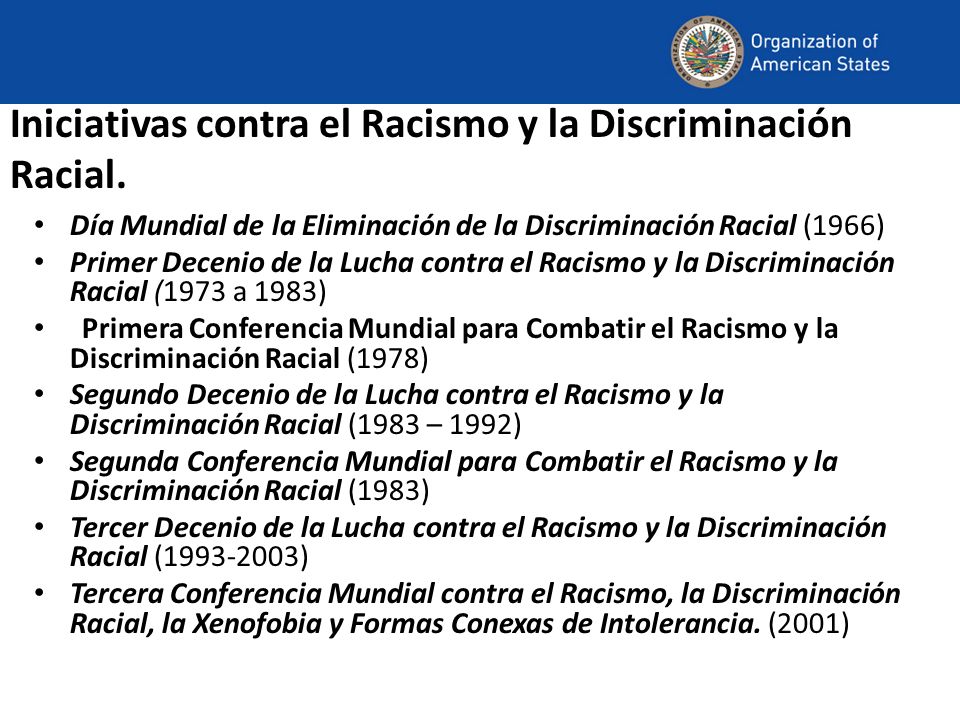 Iniciativas contra el Racismo y la Discriminación Racial.