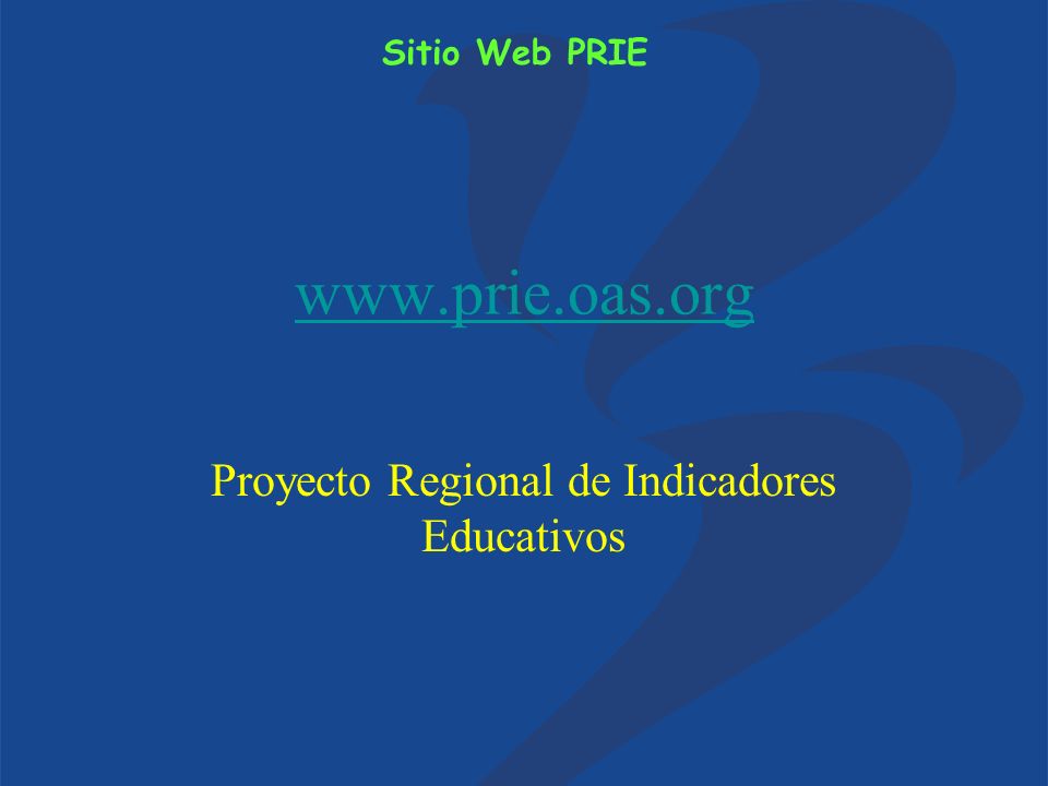 Proyecto Regional de Indicadores Educativos